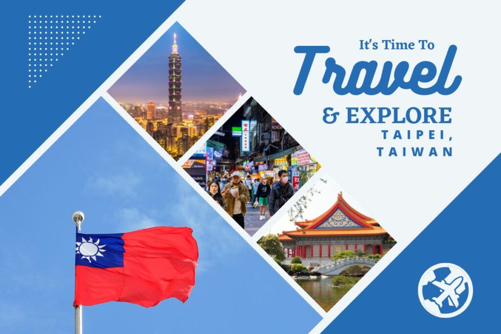 Why visit city Taipei, Taiwan