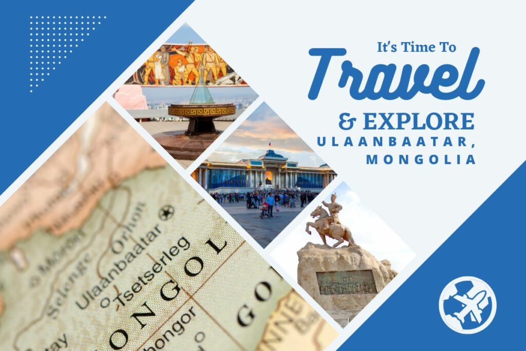 Why visit Ulaanbaatar, Mongolia