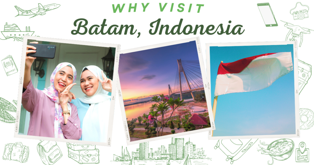 Why visit Batam, Indonesia