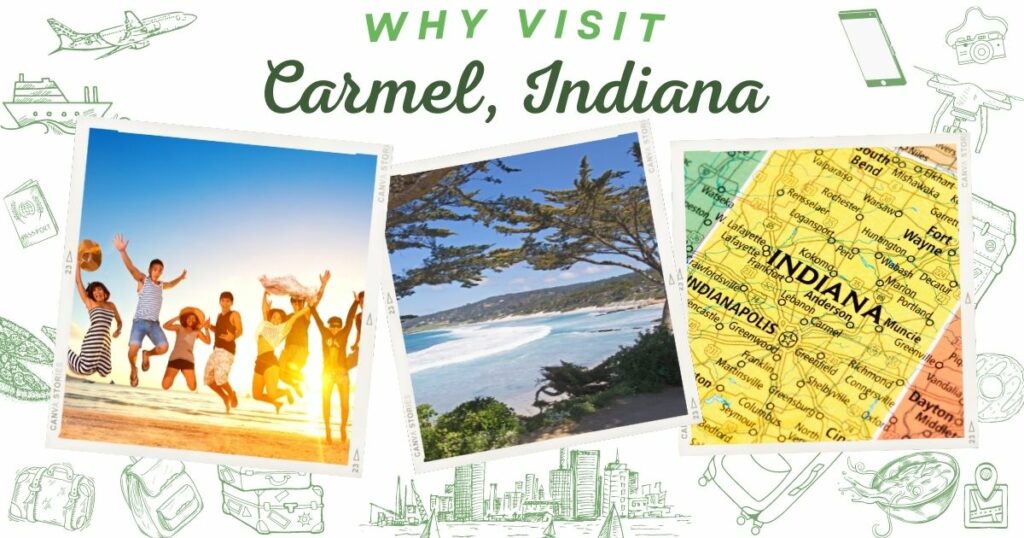 Why visit Carmel, Indiana
