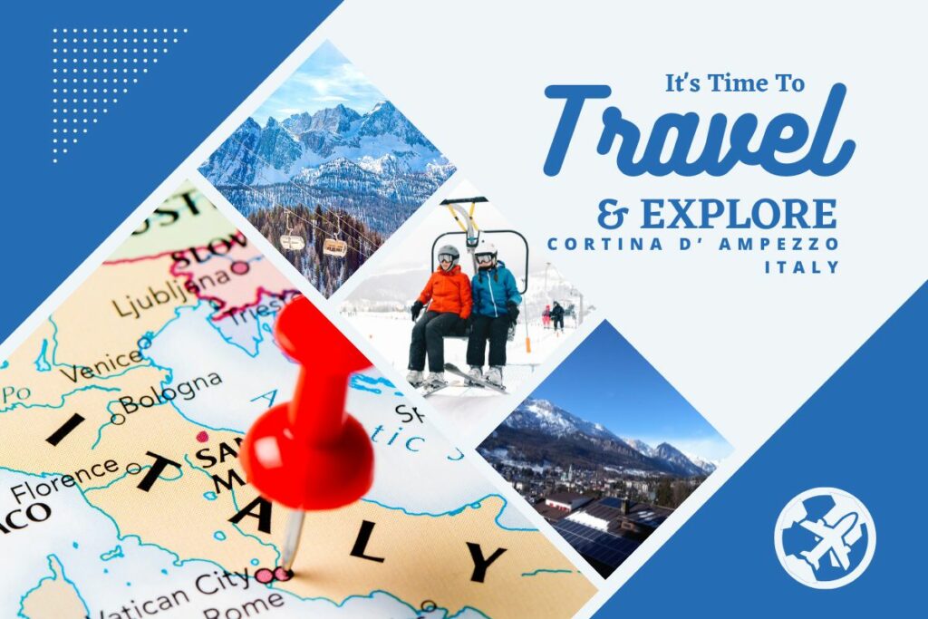 Why visit Cortina d’ Ampezzo, Italy