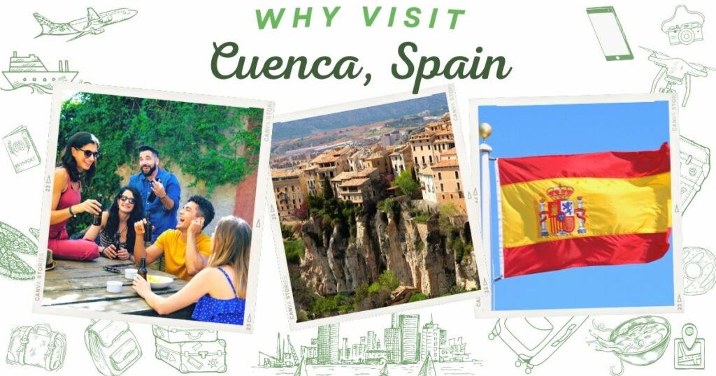 Why visit Cuenca, Spain