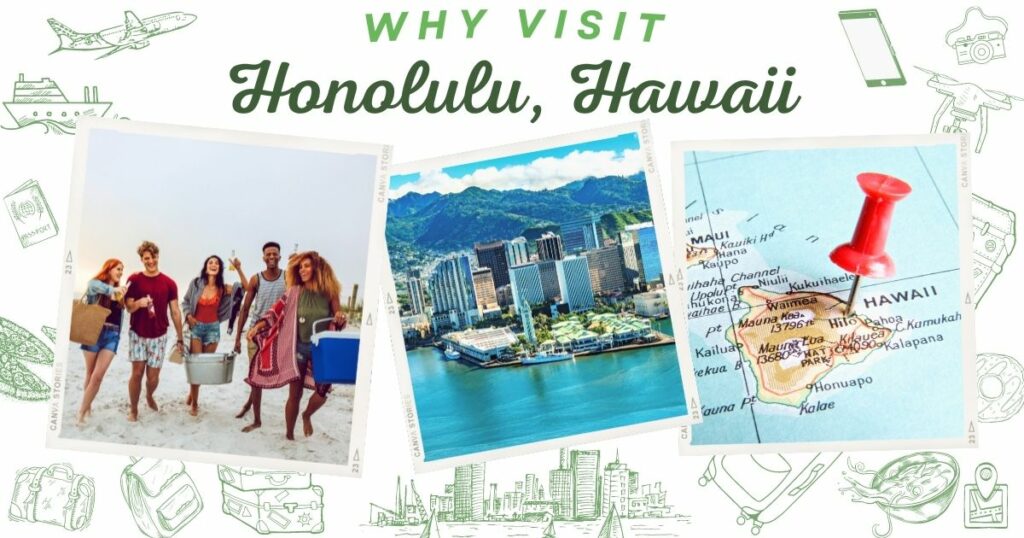 Why visit Honolulu, Hawaii