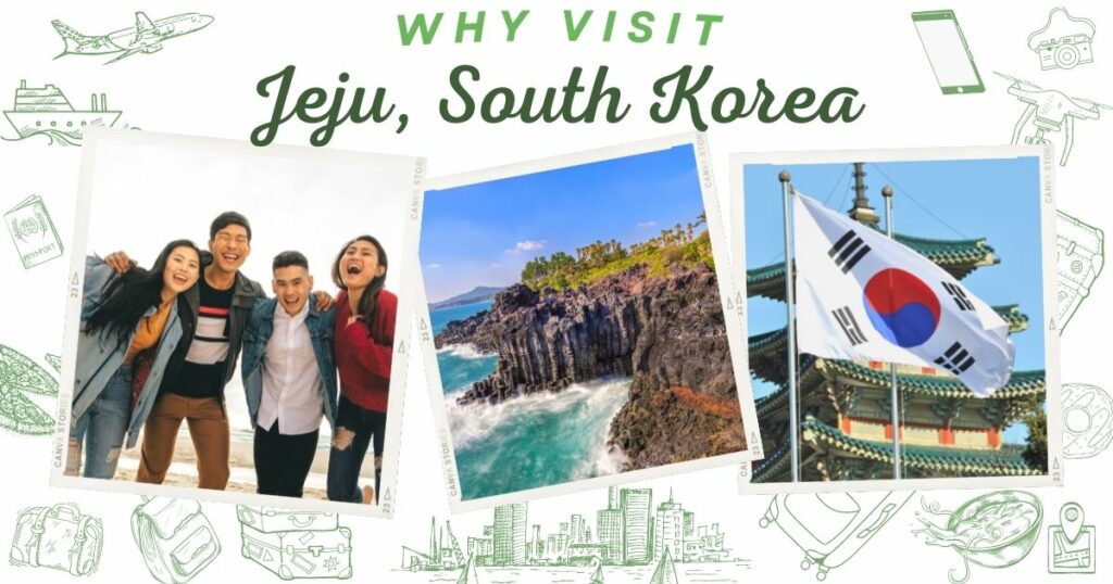 Why visit Jeju, South Korea