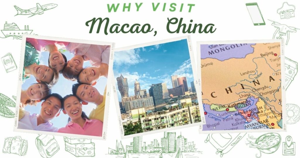 Why visit Macao, China