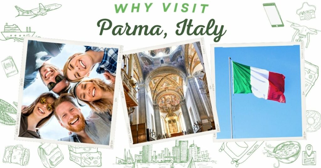 Why visit Parma, Italy