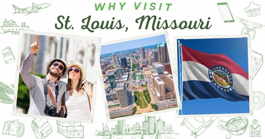 Why visit St. Louis, Missouri