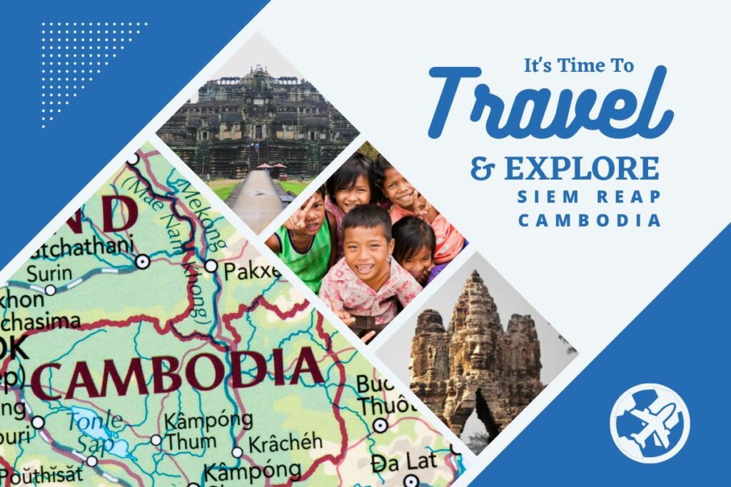 Why visit Siem Reap, Cambodia