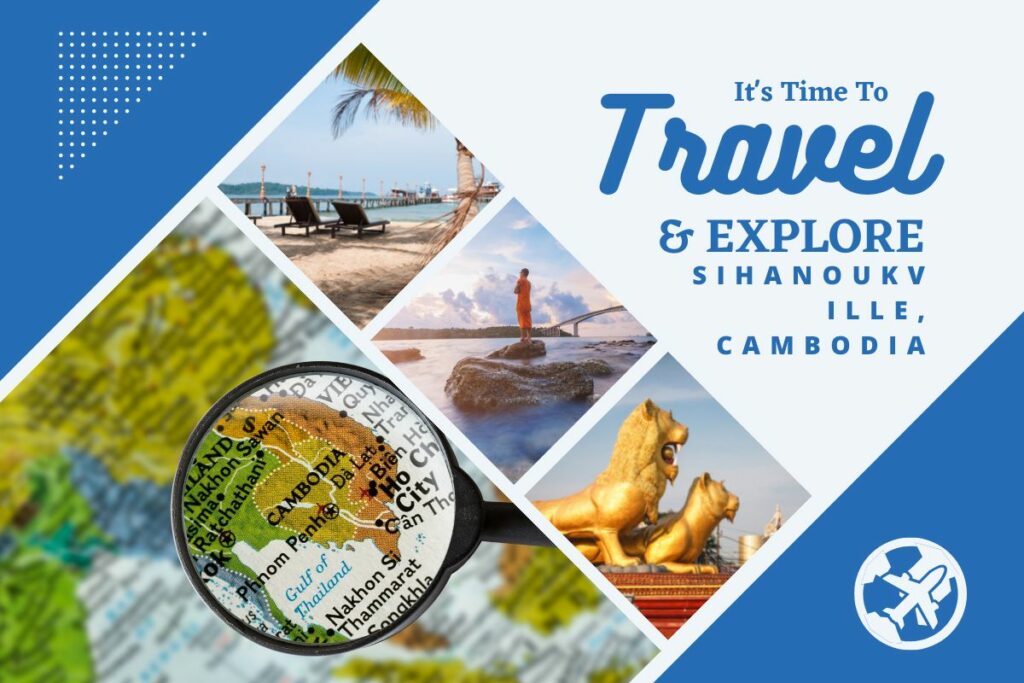 Why visit city Sihanoukville, Cambodia