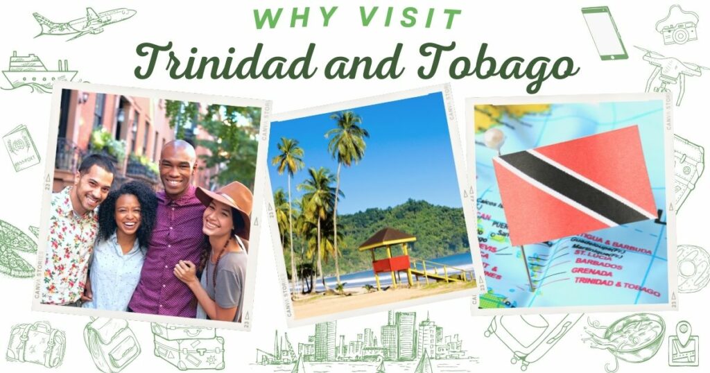Why visit Trinidad and Tobago