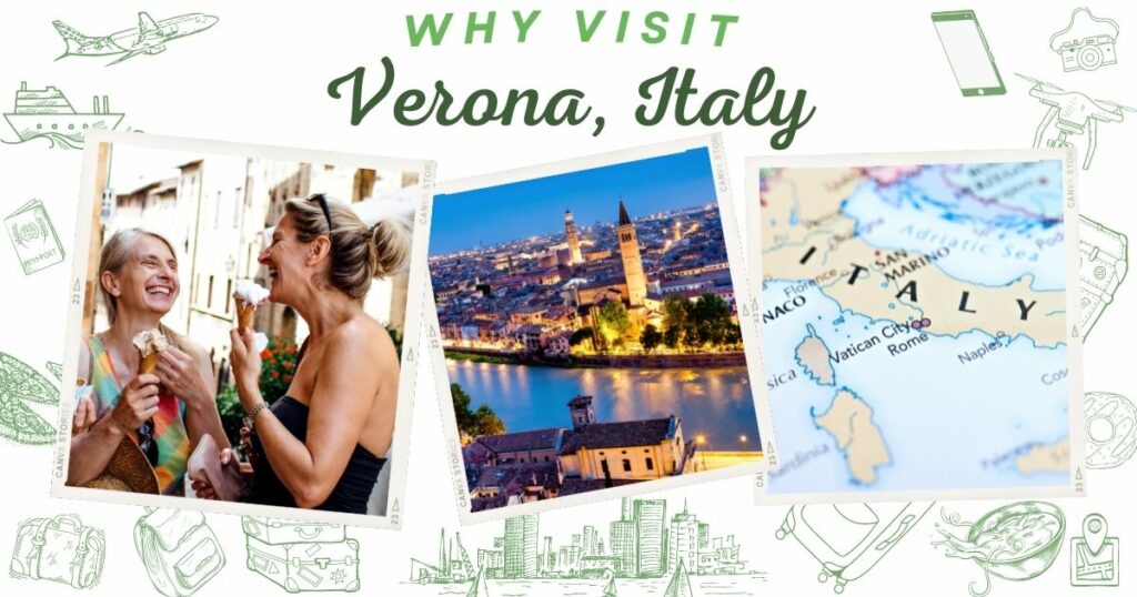 Why visit Verona, Italy