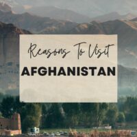 Reasons to visit Afghanistan