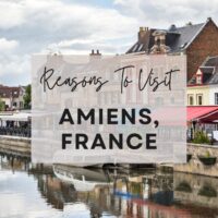 Reasons to visit Amiens, France