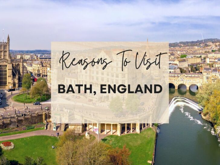 Reasons to visit Bath, England at least once in your lifetime