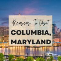 Reasons to visit Columbia, Maryland