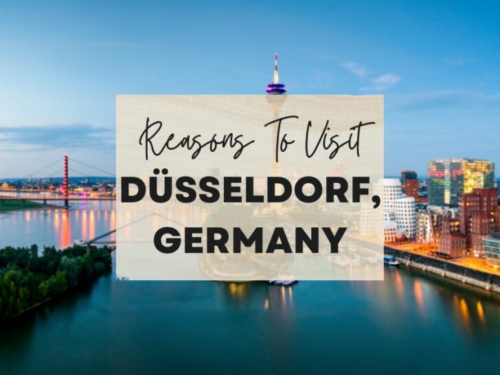 Reasons to visit Düsseldorf, Germany at least once in your lifetime