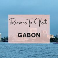 Reasons to visit Gabon
