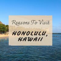 Reasons to visit Honolulu, Hawaii