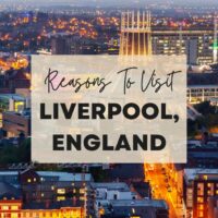 Reasons to visit Liverpool, England