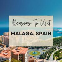 Reasons to visit Malaga, Spain