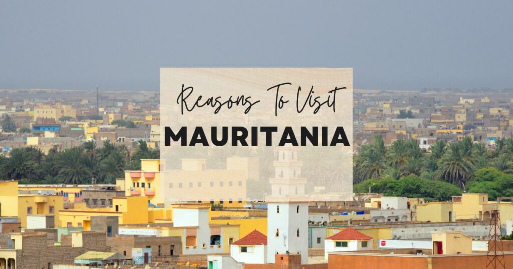 Reasons to visit Mauritania