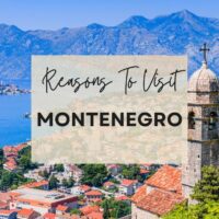 Reasons to visit Montenegro