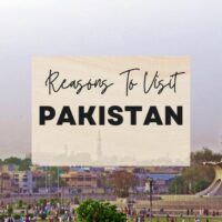 Reasons to visit Pakistan