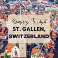Reasons to visit St. Gallen, Switzerland