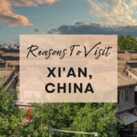 Reasons to visit Xi'an, China