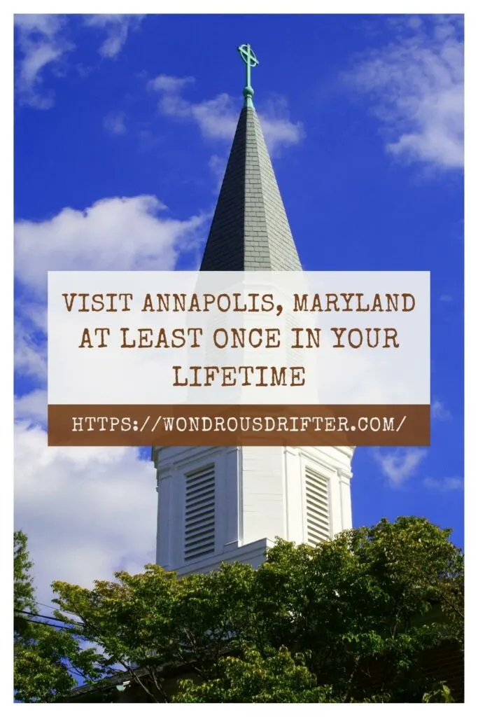 visit Annapolis, Maryland at least once in your lifetime