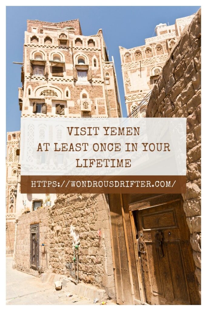  Visit Yemen at least once in your lifetime