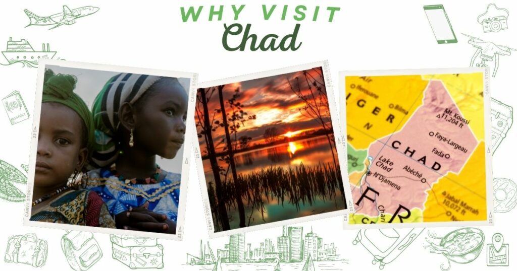 Why visit Chad