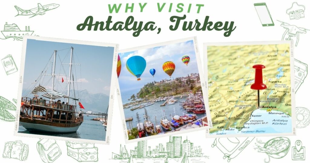 Why visit Antalya, Turkey