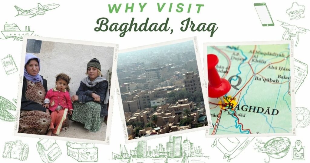 Why visit Baghdad, Iraq