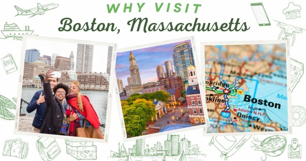 Why visit Boston, Massachusetts