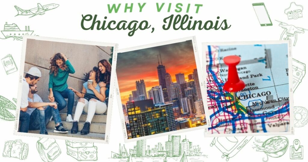 Why visit Chicago, Illinois