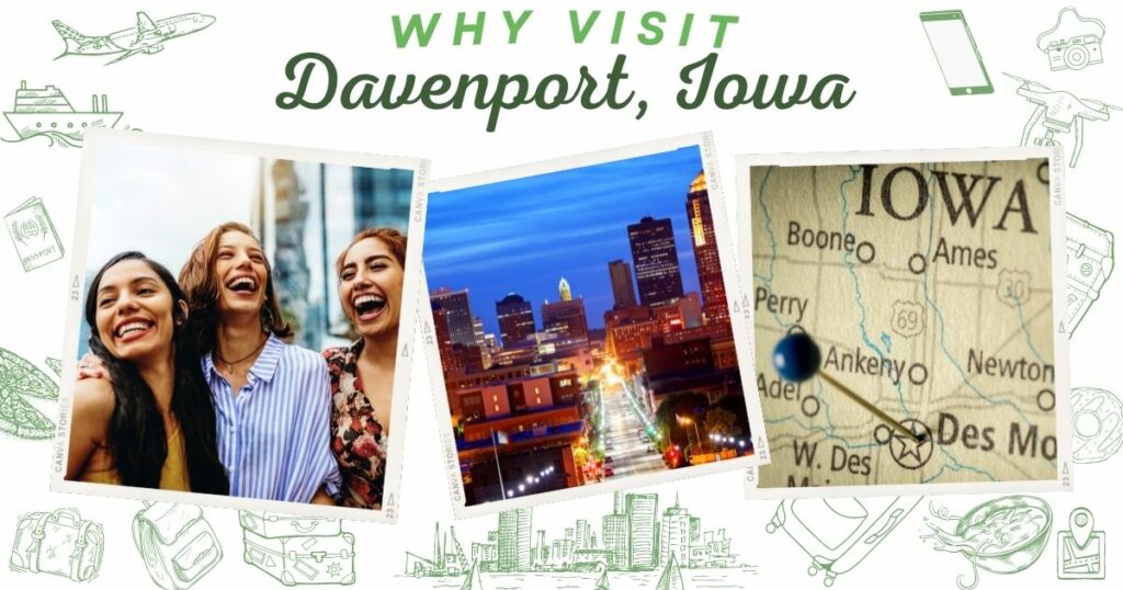 Why visit Davenport, Iowa