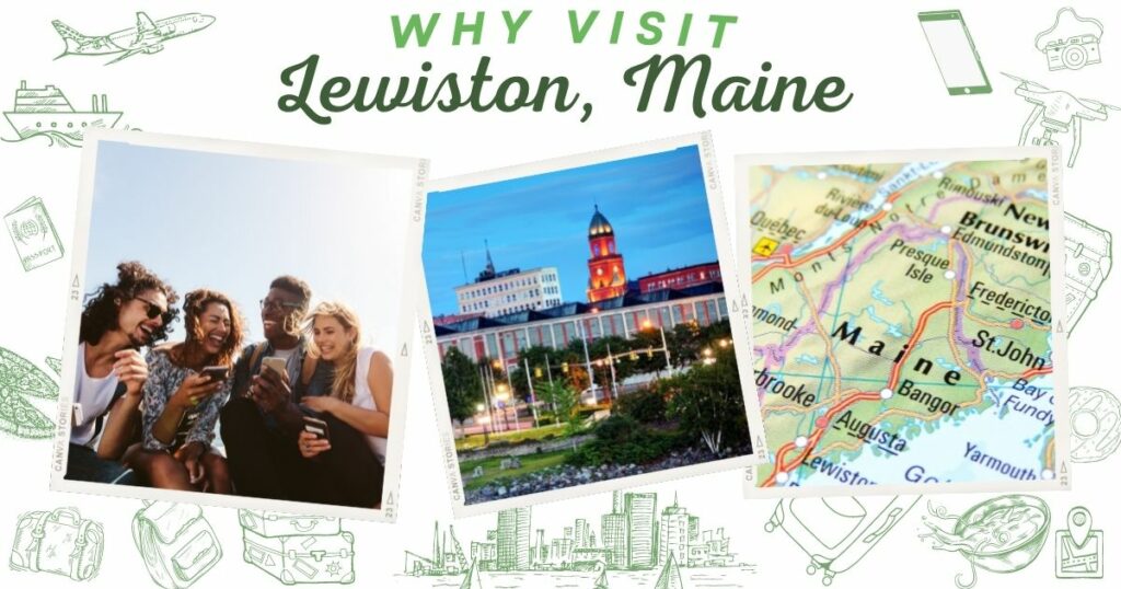 Why visit Lewiston, Maine