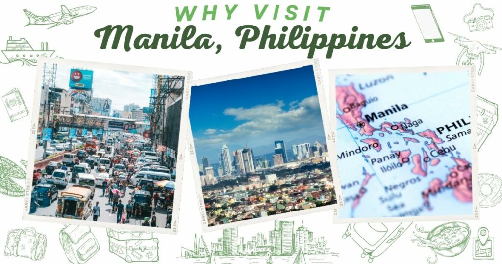 Why visit Manila, Philippines