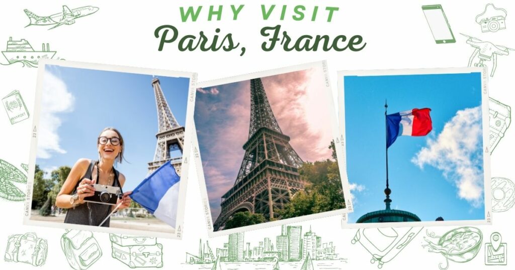 Why visit Paris, France