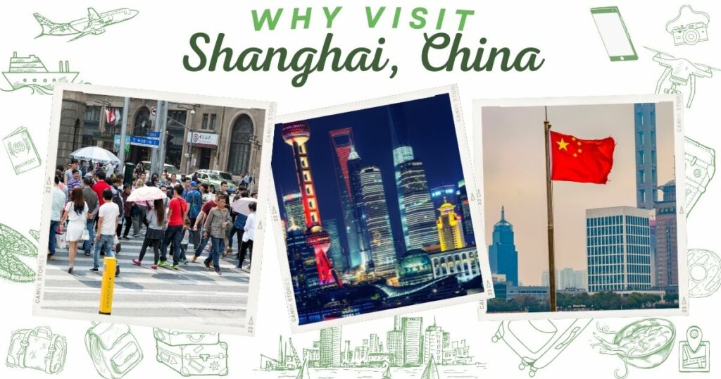 Why visit Shanghai, China