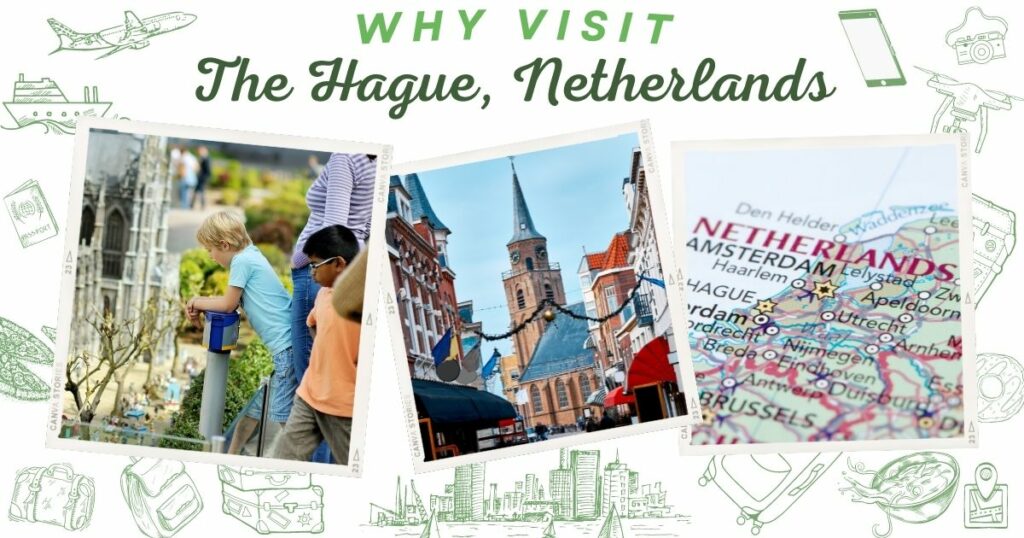 Why visit The Hague, Netherlands