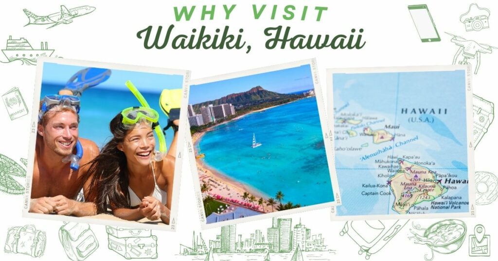 Why visit Waikiki, Hawaii
