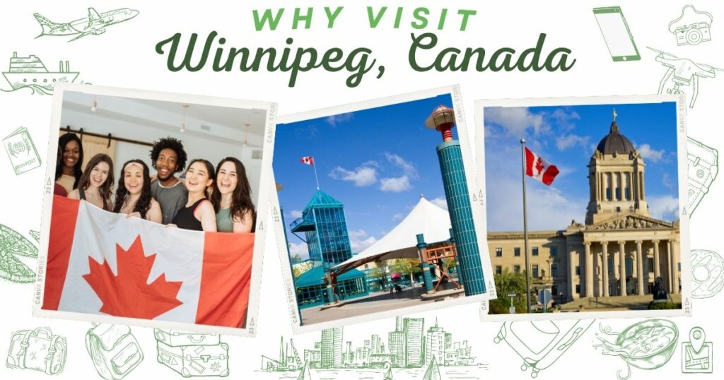 Why visit Winnipeg, Canada