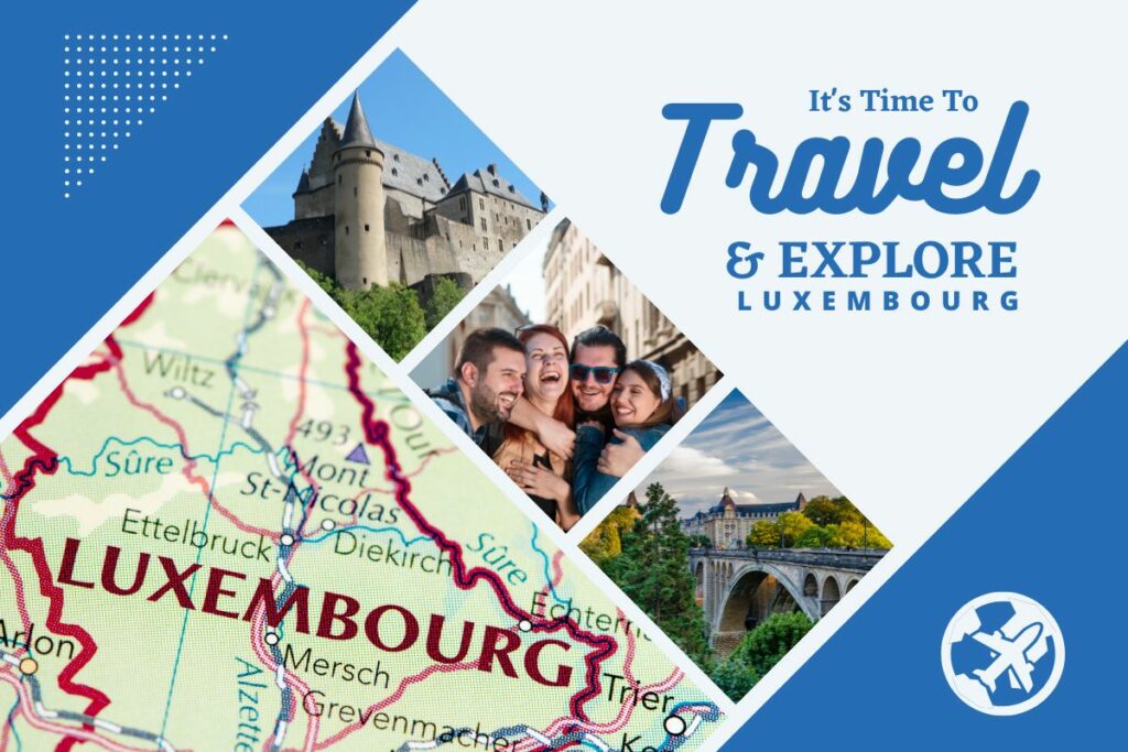 Why visit Luxembourg