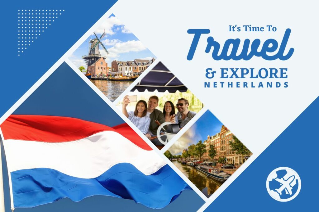 Why visit Netherlands