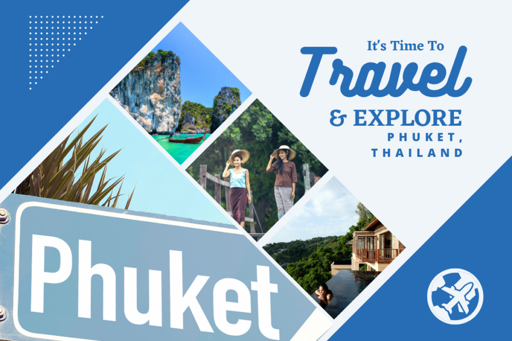 Why visit Phuket, Thailand