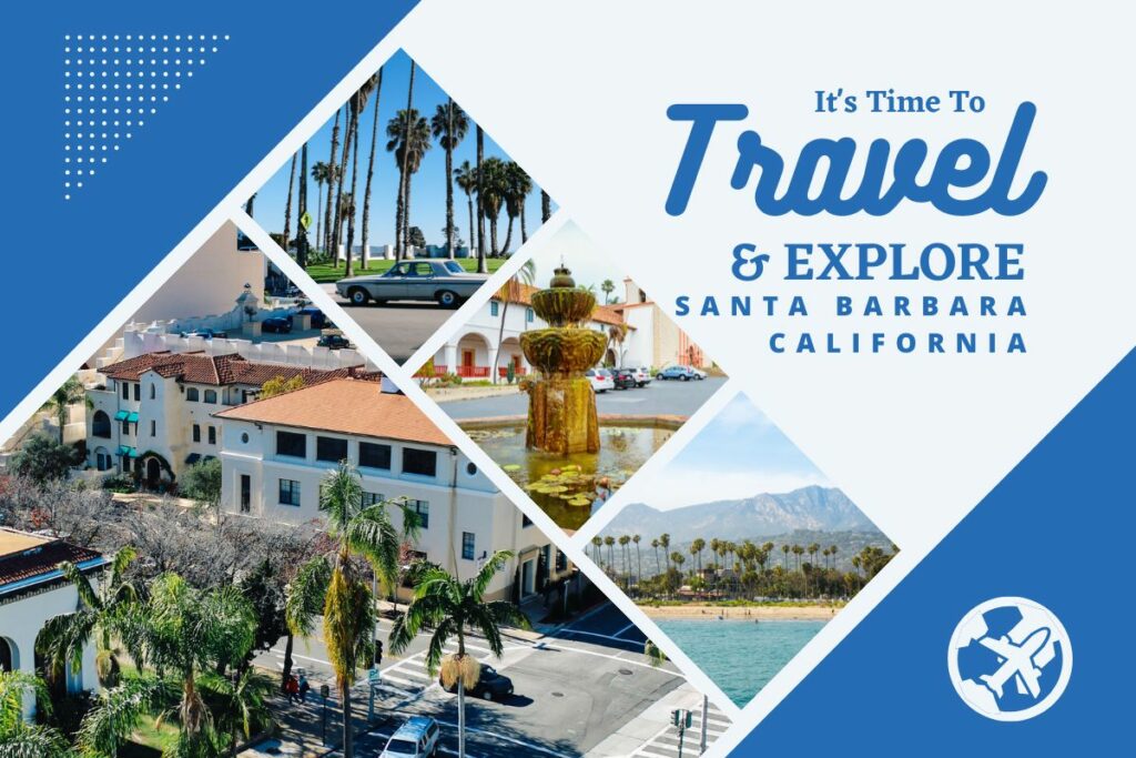 Why visit Santa Barbara California