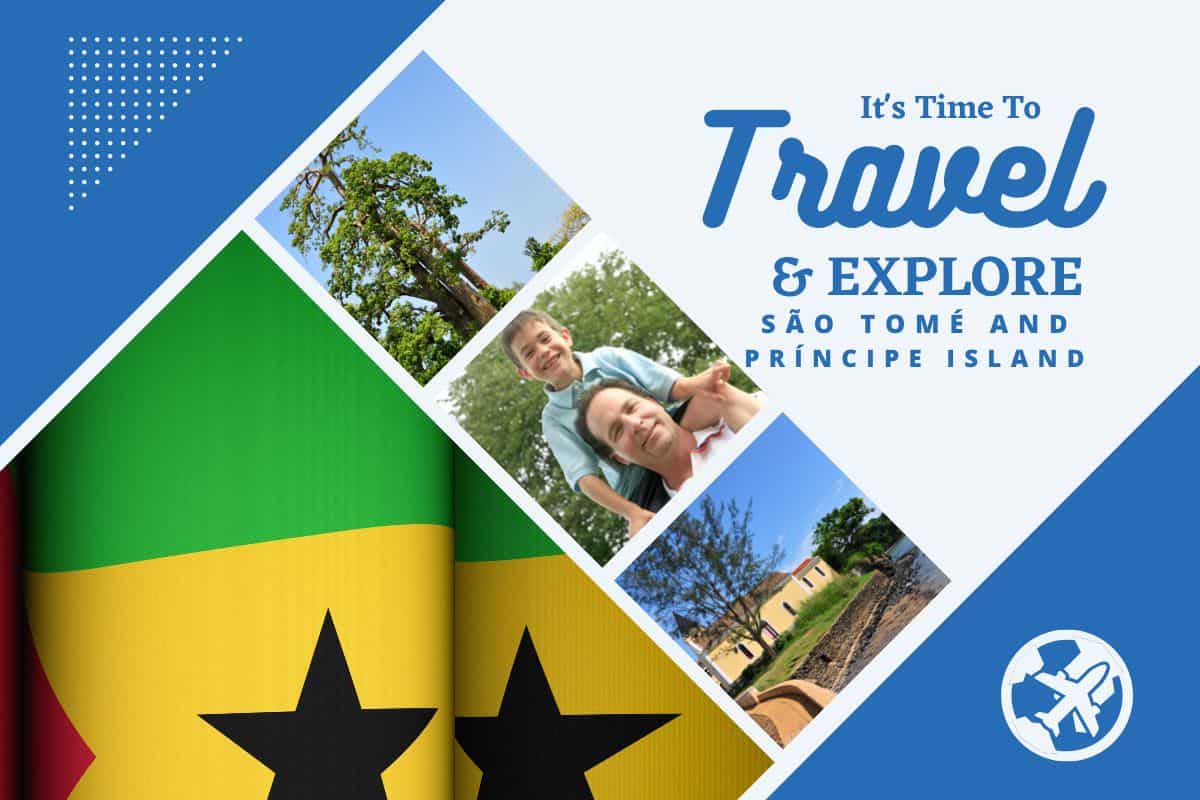 Why visit São Tomé and Príncipe Island