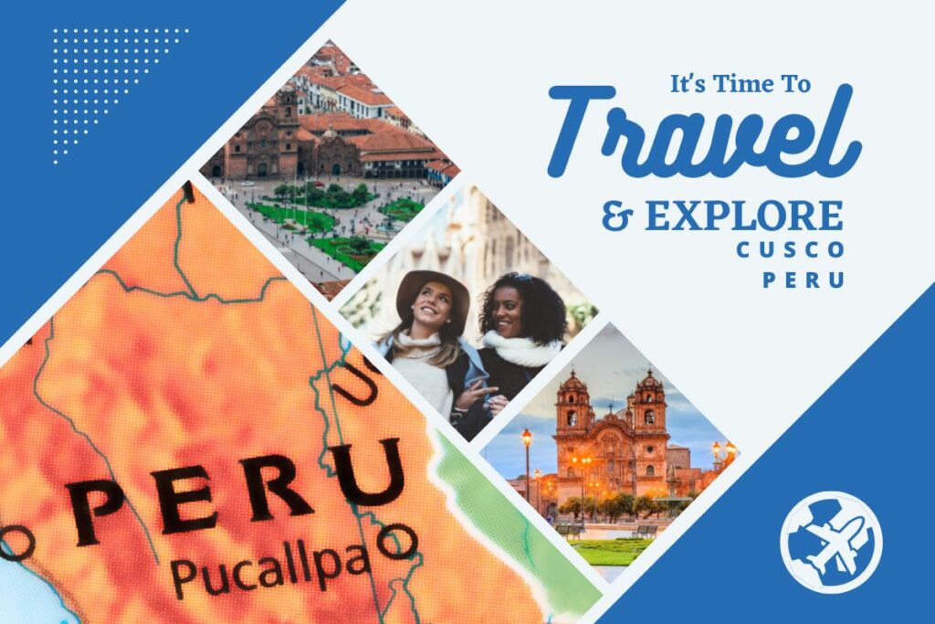 Why visit Cusco, Peru